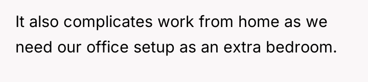 It also complicates work from home as we need our...