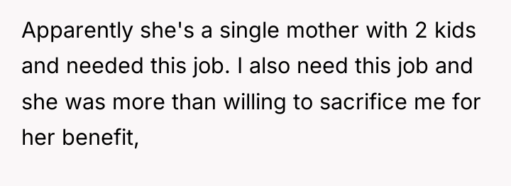 Apparently she's a single mother with 2 kids and needed...