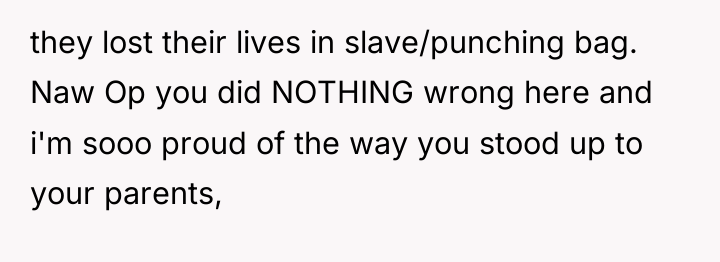 they lost their lives in slave/punching bag. Naw Op you...