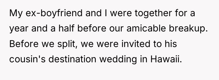 My ex-boyfriend and I were together for a year and...