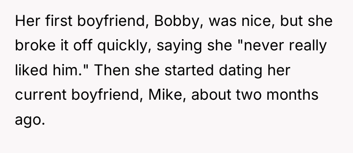 Her first boyfriend, Bobby, was nice, but she broke it...