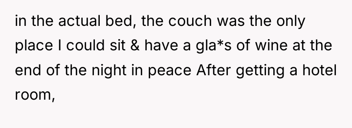 in the actual bed, the couch was the only place...