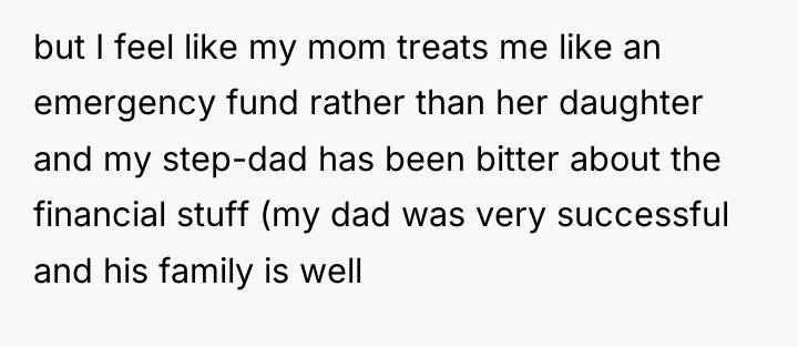 but I feel like my mom treats me like an...