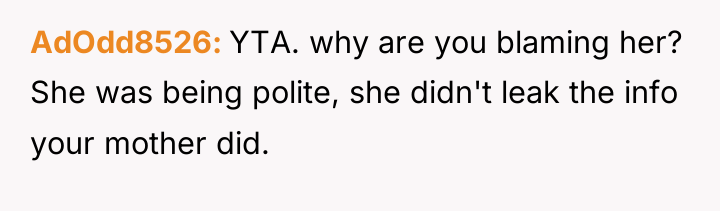 AdOdd8526 YTA. why are you blaming her? She was being...