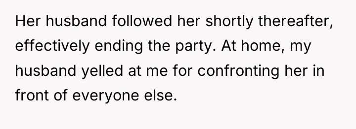 Her husband followed her shortly thereafter, effectively ending the party....