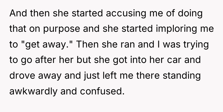 And then she started accusing me of doing that on...