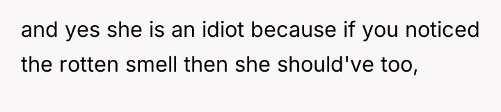 and yes she is an idiot because if you noticed...