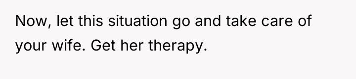Now, let this situation go and take care of your...