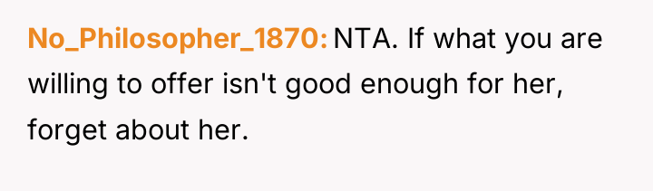 No_Philosopher_1870 NTA. If what you are willing to offer isn't...