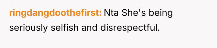 ringdangdoothefirst Nta She's being seriously selfish and disrespectful.
