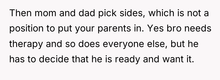 Then mom and dad pick sides, which is not a...