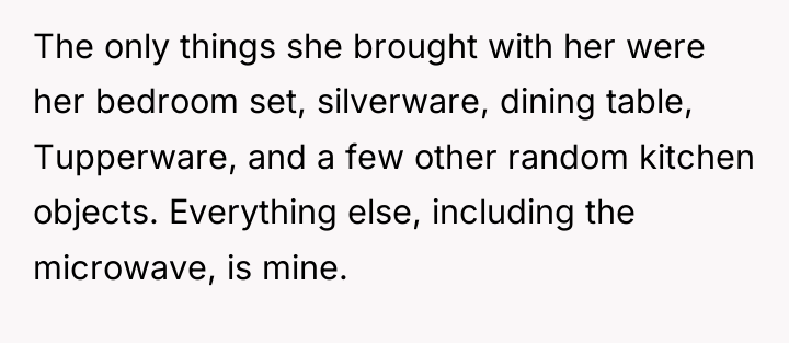 The only things she brought with her were her bedroom...