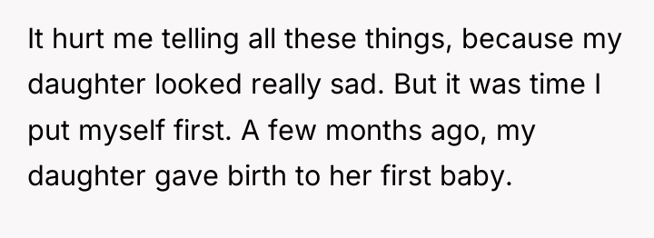 It hurt me telling all these things, because my daughter...