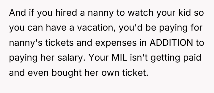 And if you hired a nanny to watch your kid...