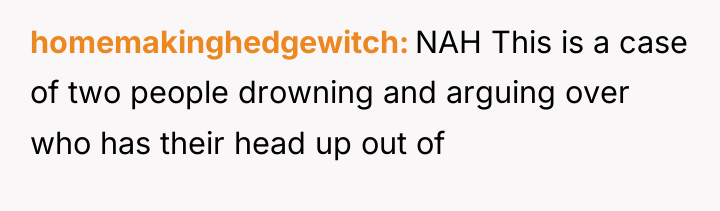 homemakinghedgewitch NAH This is a case of two people drowning...
