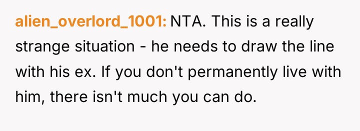 alien_overlord_1001 NTA. This is a really strange situation - he...