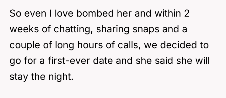 So even I love bombed her and within 2 weeks...