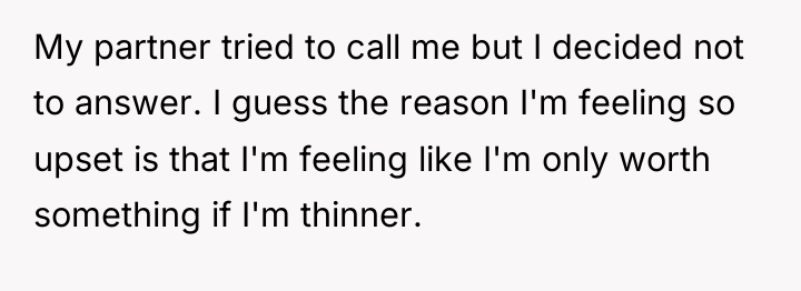 My partner tried to call me but I decided not...