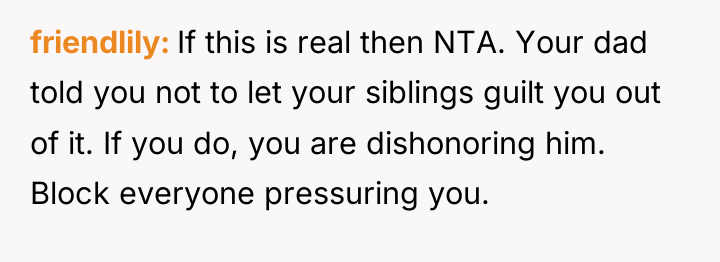 friendlily If this is real then NTA. Your dad told...