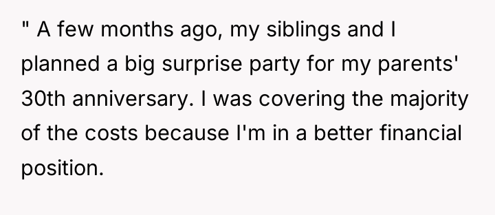 " A few months ago, my siblings and I planned...