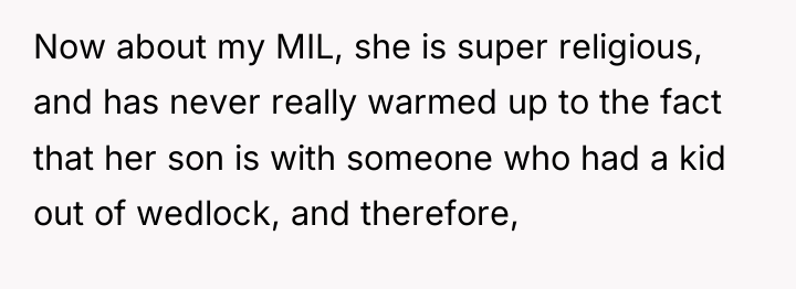 Now about my MIL, she is super religious, and has...