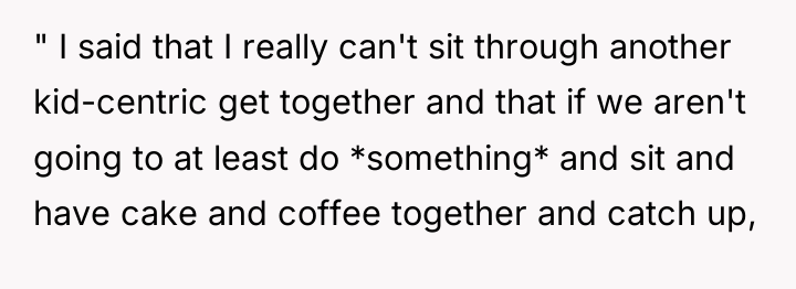 " I said that I really can't sit through another...