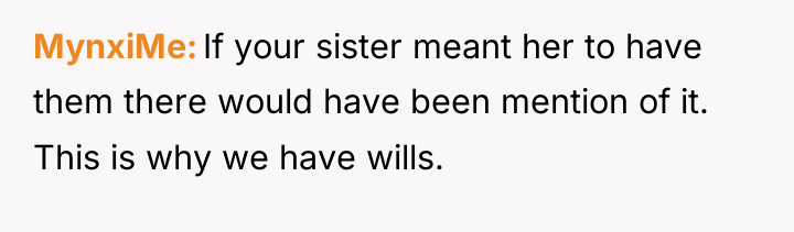 MynxiMe If your sister meant her to have them there...