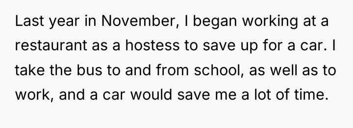 Last year in November, I began working at a restaurant...