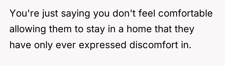 You're just saying you don't feel comfortable allowing them to...