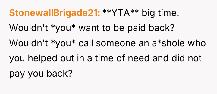 StonewallBrigade21 **YTA** big time. Wouldn't *you* want to be paid...