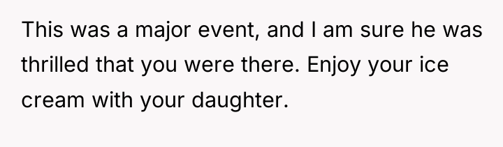 This was a major event, and I am sure he...