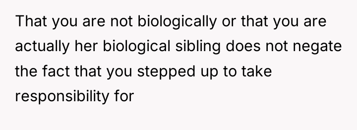 That you are not biologically or that you are actually...