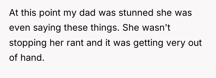 At this point my dad was stunned she was even...