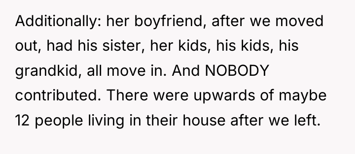 Additionally: her boyfriend, after we moved out, had his sister,...