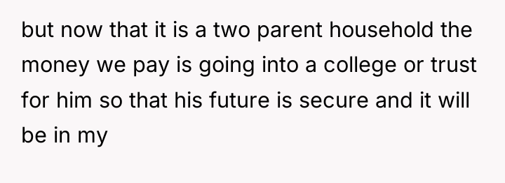 but now that it is a two parent household the...