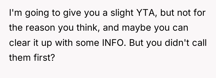 I'm going to give you a slight YTA, but not...