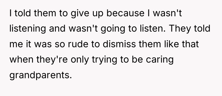 I told them to give up because I wasn't listening...