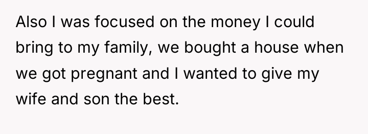 Also I was focused on the money I could bring...