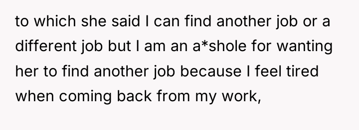 to which she said I can find another job or...