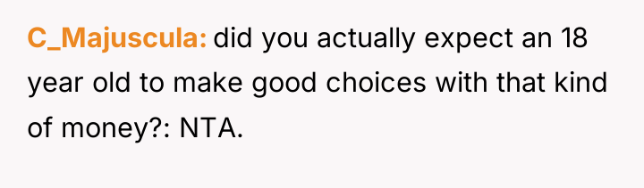 C_Majuscula did you actually expect an 18 year old to...