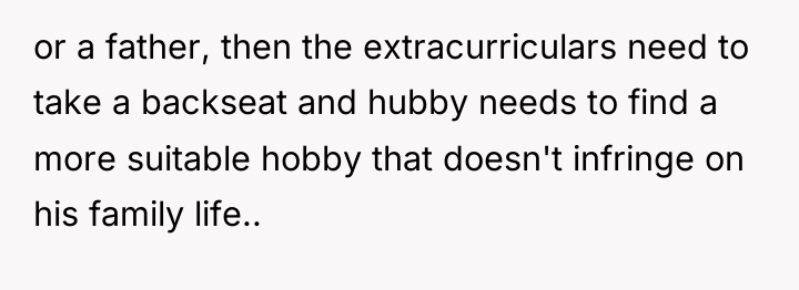 or a father, then the extracurriculars need to take a...