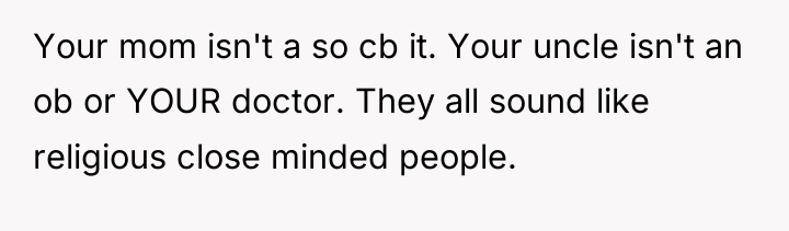 Your mom isn't a so cb it. Your uncle isn't...