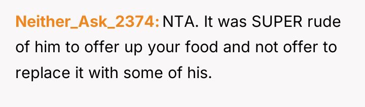 Neither_Ask_2374 NTA. It was SUPER rude of him to offer...