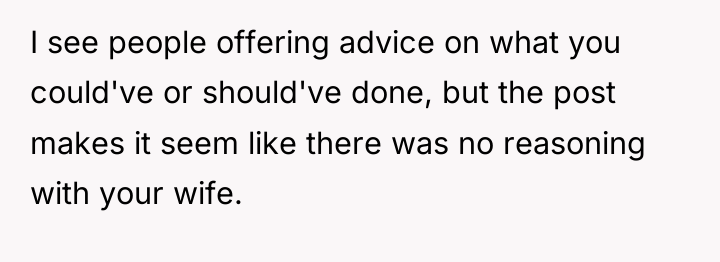 I see people offering advice on what you could've or...