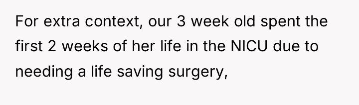 For extra context, our 3 week old spent the first...