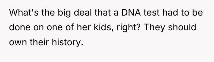 What's the big deal that a DNA test had to...