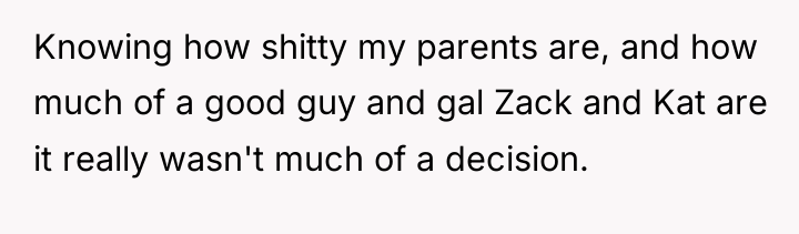 Knowing how shitty my parents are, and how much of...