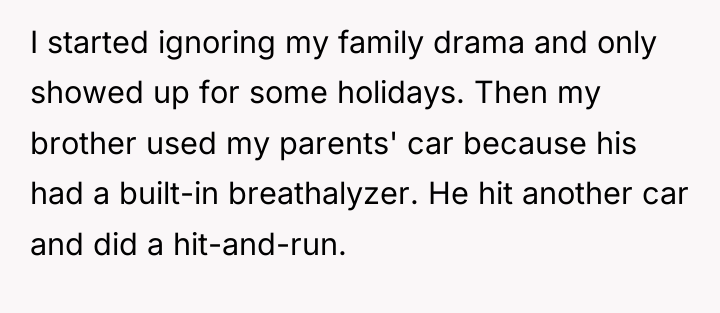 I started ignoring my family drama and only showed up...