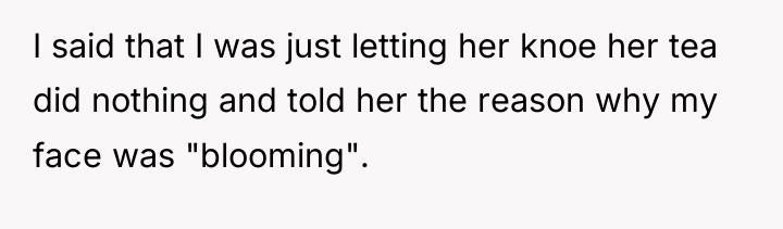 I said that I was just letting her knoe her...