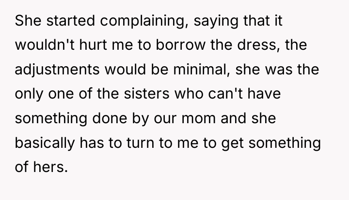 She started complaining, saying that it wouldn't hurt me to...
